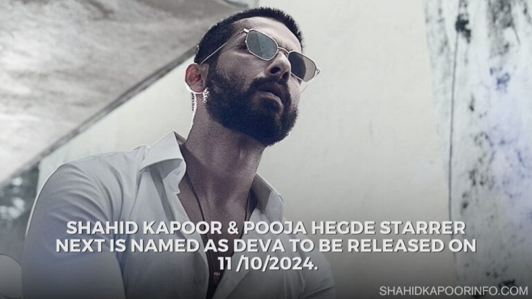 Shahid Kapoor and Pooja hegde starrer DEVA to be released on 11 Oct 2024