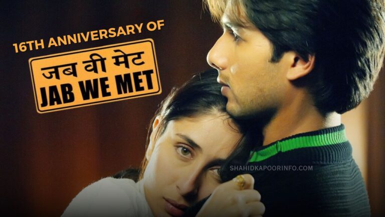 16 years of Jab we met – Shahid Kapoor shared special reel on this occasion – 26-10-2023.