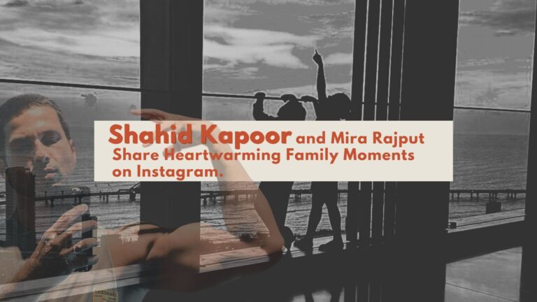 Shahid Kapoor and Mira Rajput Share Heartwarming Family Moments on Instagram.