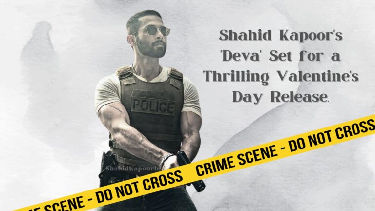 Shahid Kapoor’s ‘Deva’ Set for a Thrilling Valentine’s Day Release on 14-02-2025.