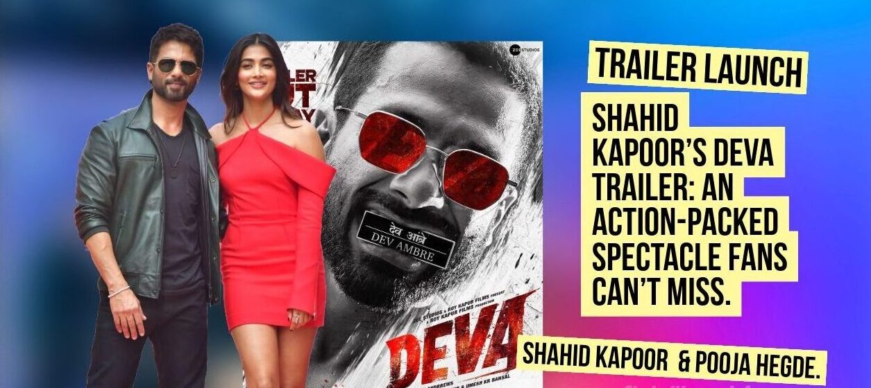 Shahid Kapoor Deva trailer